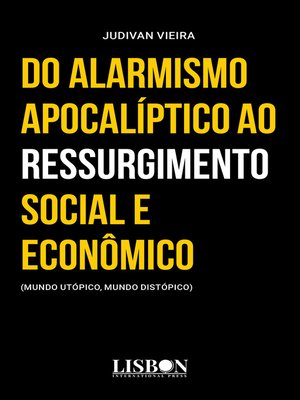 cover image of Do alarmismo apocalíptico ao ressurgimento social e econômico